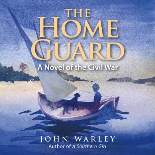 Cover von The Home Guard - The Home Guard - A Novel of the Civil War