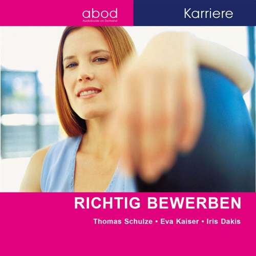 Cover von Eva Kaiser - Richtig bewerben - Das Hörbuch von Bewerbung.net