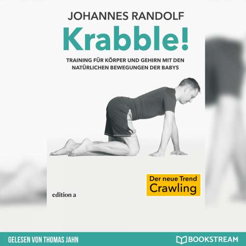 Cover von Johannes Randolf - Krabble! - Training für Körper und Gehirn mit den natürlichen Bewegungen der Babys