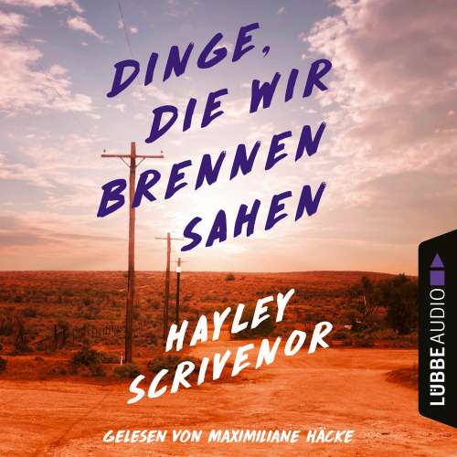 Cover von Hayley Scrivenor - Dinge, die wir brennen sahen