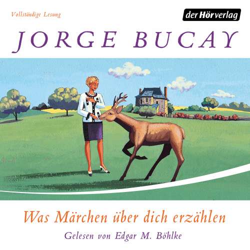 Cover von Jorge Bucay - Was Märchen über dich erzählen