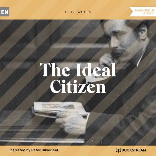 Cover von H. G. Wells - The Ideal Citizen
