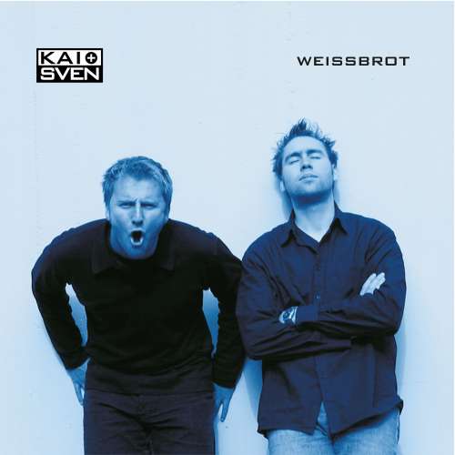 Cover von Kai + Sven - Kai + Sven - Weissbrot