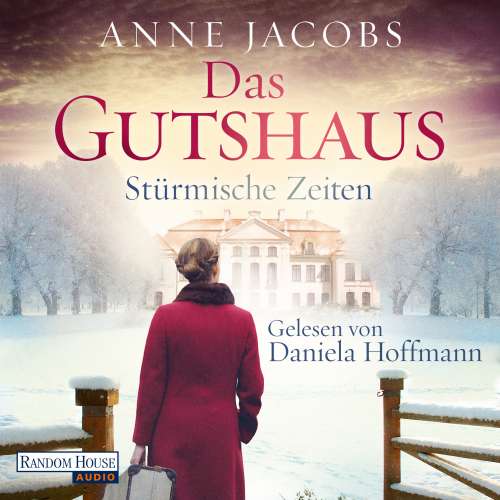 Cover von Anne Jacobs - Die Gutshaus-Saga - Band 2 - Stürmische Zeiten