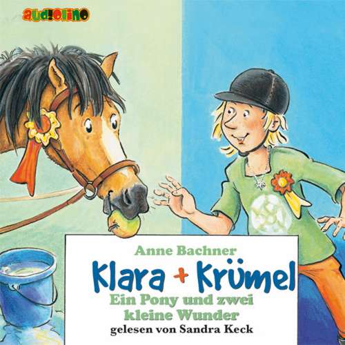 Cover von Anne Bachner - Klara + Krümel 6 - Ein Pony und zwei kleine Wunder