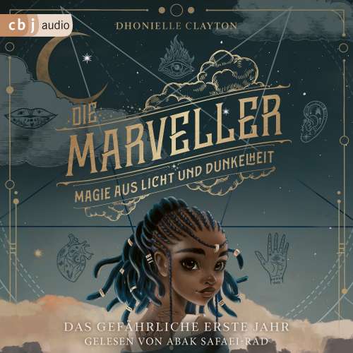 Cover von Dhonielle Clayton - Die Marveller-Reihe - Band 1 - Die Marveller - Magie aus Licht und Dunkelheit - Das gefährliche erste Jahr