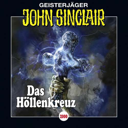 Cover von John Sinclair - Folge 2000 - Das Höllenkreuz