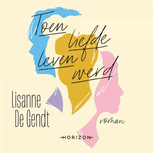Cover von Lisanne De Gendt - Toen liefde leven werd