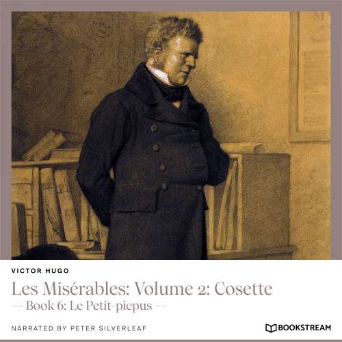 Cover von Victor Hugo - Les Misérables: Volume 2: Cosette - Book 6: Le Petit-picpus