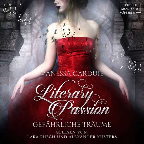 Cover von Vanessa Carduie - Literary Passion - Band 1 - Gefährliche Träume