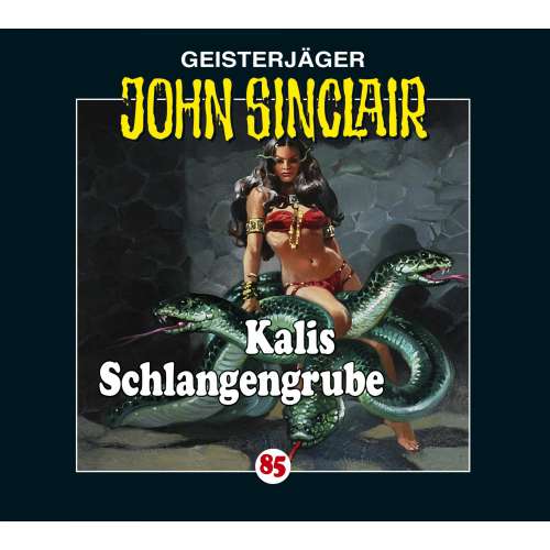 Cover von John Sinclair - John Sinclair - Folge 85 - Kalis Schlangengrube