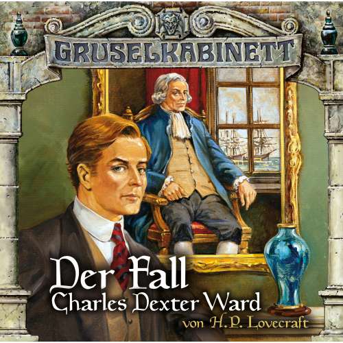 Cover von Gruselkabinett -  Folge 24/25: Der Fall Charles Dexter Ward (komplett)