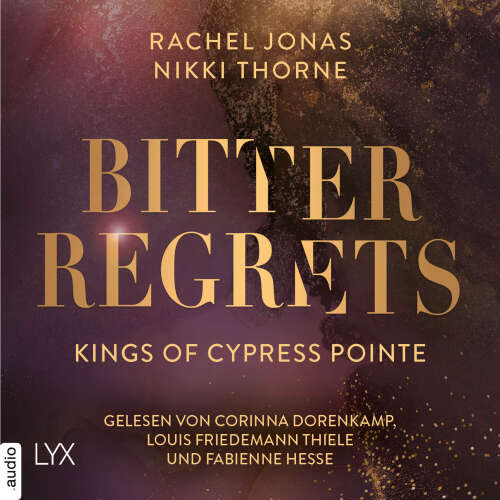 Cover - Rachel Jonas - The Golden Boys - Teil 2 - Kings of Cypress Pointe - Bitter Regrets