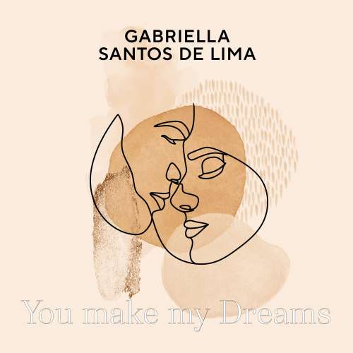 Cover von Gabriella Santos de Lima - You make my Dreams