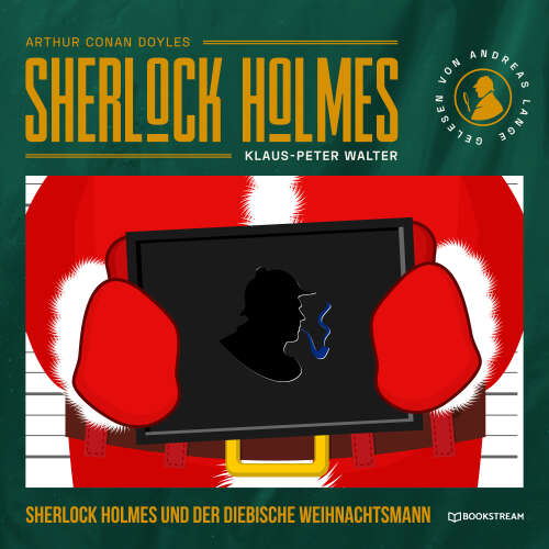 Cover von Arthur Conan Doyle - Sherlock Holmes - Die neuen Kriminalgeschichten - Band 32 - Sherlock Holmes und der diebische Weihnachtsmann