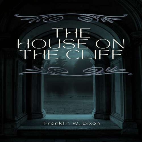 Cover von Franklin W. Dixon - The House on the Cliff