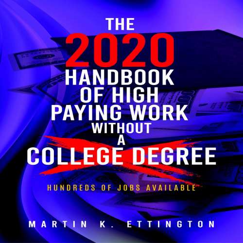 Cover von Martin K. Ettington - The 2020 Handbook of High Paying Work Without a College Degree