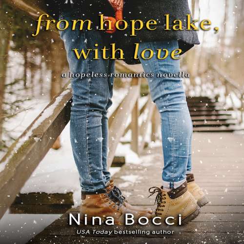 Cover von Nina Bocci - Hopeless Romantics - Book 3.5 - From Hope Lake, with Love