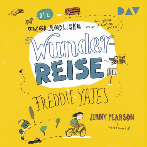 Cover von Jenny Pearson - Die unglaubliche Wunderreise des Freddie Yates