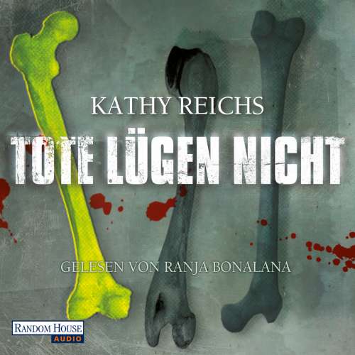 Cover von Kathy Reichs - Tote lügen nicht