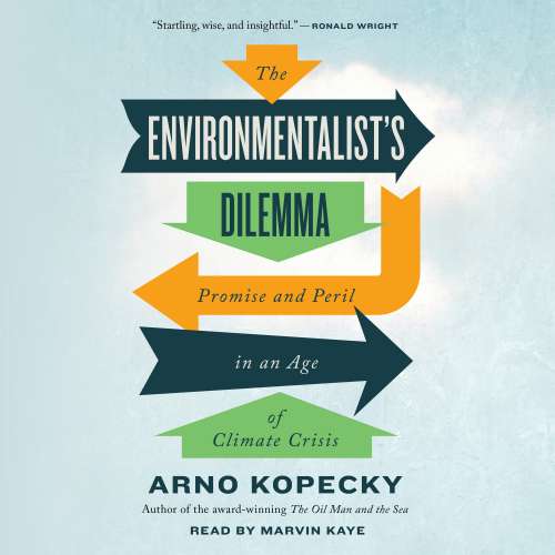 Cover von The Environmentalist's Dilemma - The Environmentalist's Dilemma - Promise and Peril in an Age of Climate Crisis