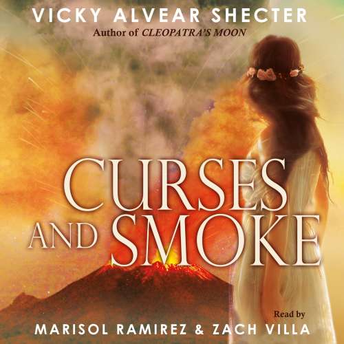 Cover von Vicky Alvear Shecter - Curses and Smoke - A Novel of Pompeii