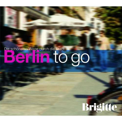 Cover von Martin Nusch - BRIGITTE - Berlin to go