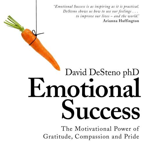 Cover von David DeSteno - Emotional Success - The Motivational Power of Gratitude, Compassion and Pride