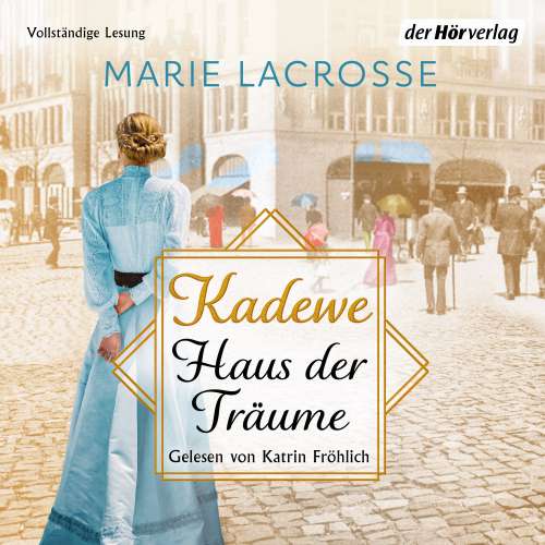 Cover von Marie Lacrosse - KaDeWe - Band 1 - KaDeWe. Haus der Träume