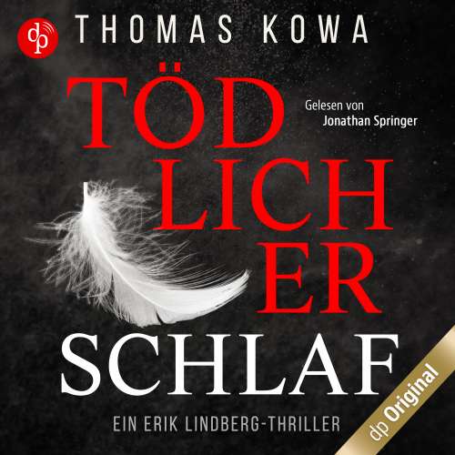 Cover von Thomas Kowa - Ein Erik Lindberg-Thriller - Band 1 - Tödlicher Schlaf