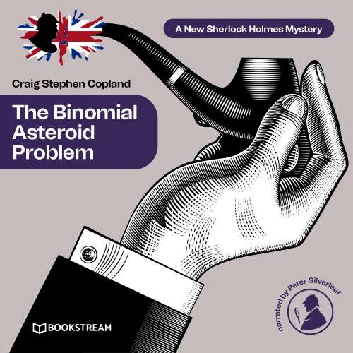 Cover von Sir Arthur Conan Doyle - A New Sherlock Holmes Mystery - Episode 26 - The Binomial Asteroid Problem