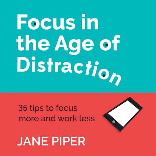 Cover von Jane Piper - Focus in the Age of Distraction