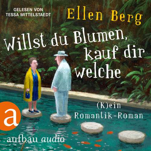 Cover von Ellen Berg - Willst du Blumen, kauf dir welche - (K)ein Romantik-Roman