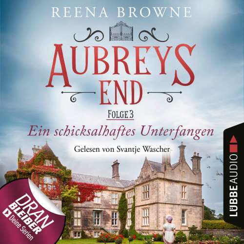 Cover von Reena Browne - Aubreys End - Folge 3 - Ein schicksalhaftes Unterfangen