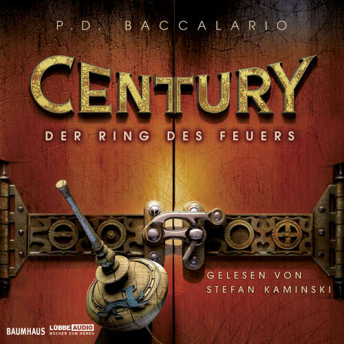Cover von P. D. Baccalario - Century 1 - Der Ring des Feuers