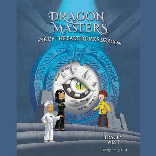 Cover von Tracey West - Dragon Masters - Book 13 - Eye of the Earthquake Dragon
