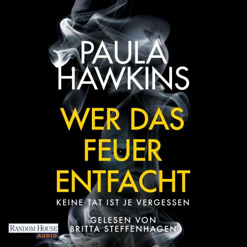 Cover von Paula Hawkins - Wer das Feuer entfacht - Keine Tat ist je vergessen
