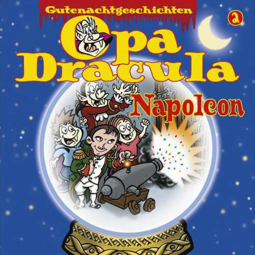 Cover von Opa Draculas Gutenachtgeschichten - Opa Draculas Gutenachtgeschichten - Folge 2 - Napoleon