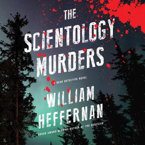 Cover von William Heffernan - Dead Detective 2 - The Scientology Murders