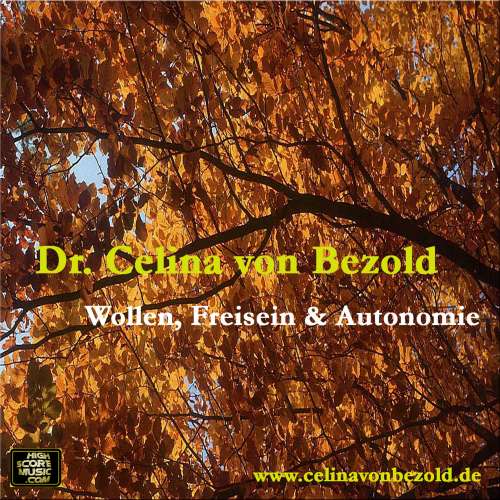 Cover von Dr. Celina von Bezold - Wollen, Freisein und Autonomie