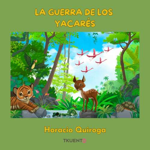 Cover von Horacio Quiroga - La guerra de los yacarés