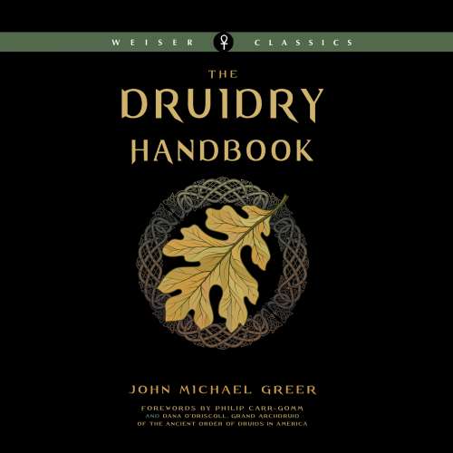 Cover von John Michael Greer - The Druidry Handbook - Spiritual Practice Rooted in the Living Earth