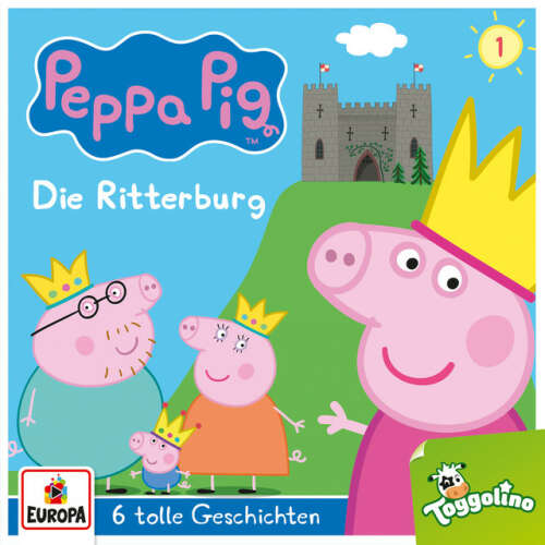 Cover von Peppa Pig Hörspiele - 001/Die Ritterburg (und 5 weitere Geschichten)