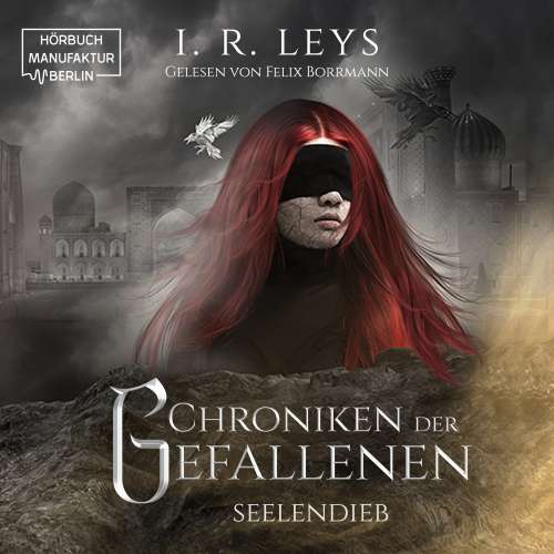 Cover von I.R. Leys - Chroniken der Gefallenen - Band 2 - Seelendieb