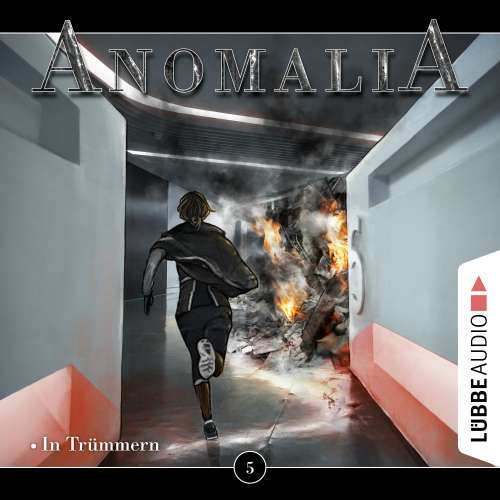 Cover von Anomalia - Das Hörspiel - Folge 5 - In Trümmern