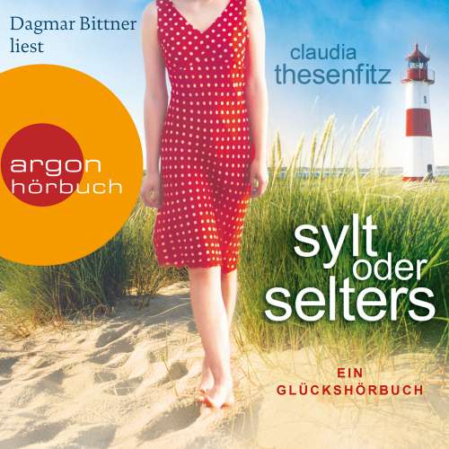 Cover von Claudia Thesenfitz - Sylt oder Selters: Ein Glückshörbuch