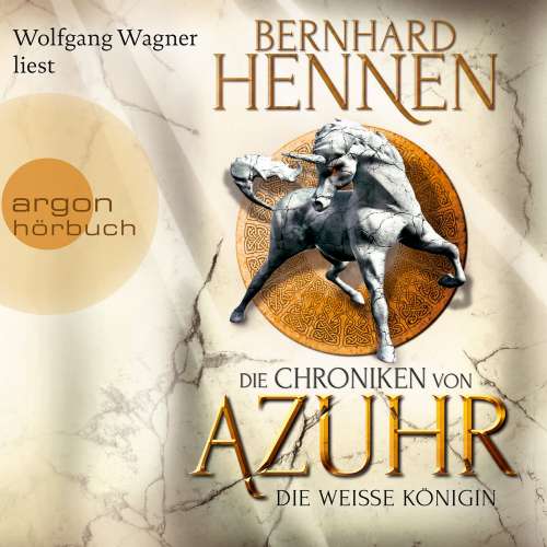 Cover von Bernhard Hennen - Die Chroniken von Azuhr - Band 2 - Die Weiße Königin