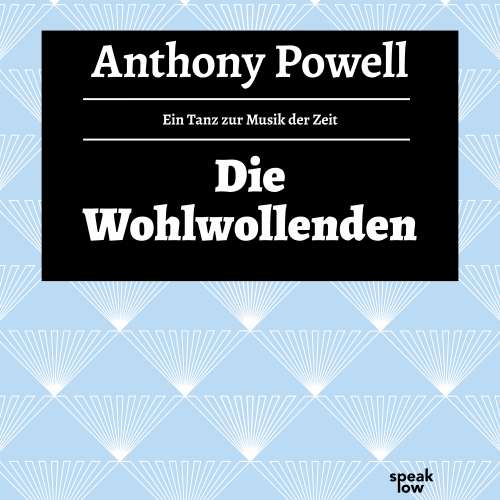 Cover von Anthony Powell - Ein Tanz zur Musik der Zeit - Band 6 - Die Wohlwollenden