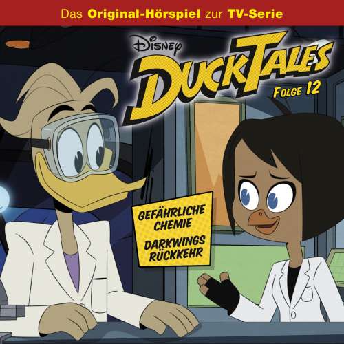 Cover von DuckTales Hörspiel -  Folge 12 - Gefährliche Chemie / Darkwings Rückkehr
