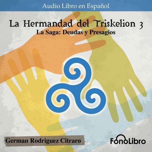 Cover von German Rodriguez Citraro - La Hermandad del Triskelion - Vol. 3 - La Saga: Deudas y Presagios